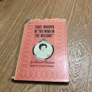 First Whisper of "The Wind in the Willows" by Kenneth Grahame 1945 1st Edition